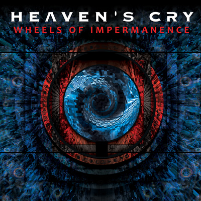 HEAVEN'S CRY - Wheels Of Impermanence